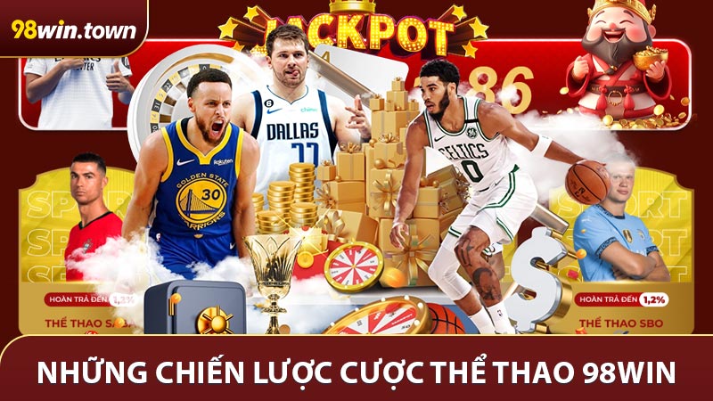 Những chiến lược cược thể thao 98win giúp bạn thắng đậm