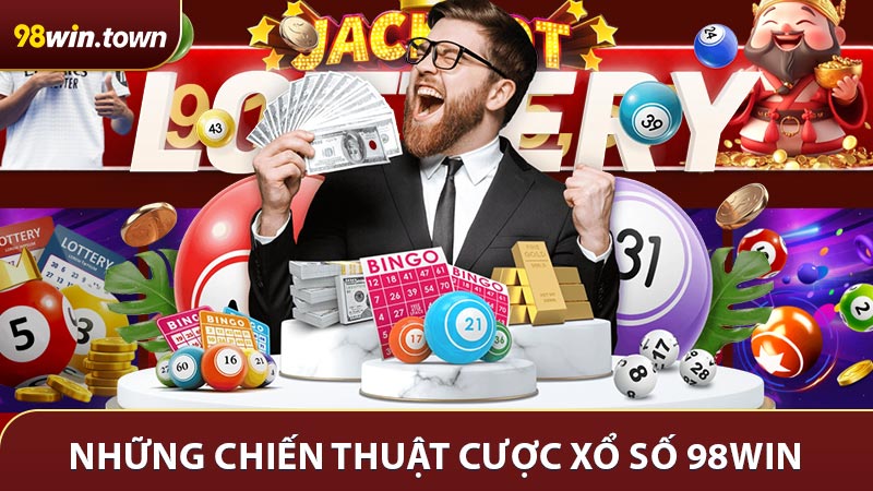 Những chiến thuật cược xổ số 98win hữu hiệu cho newbie