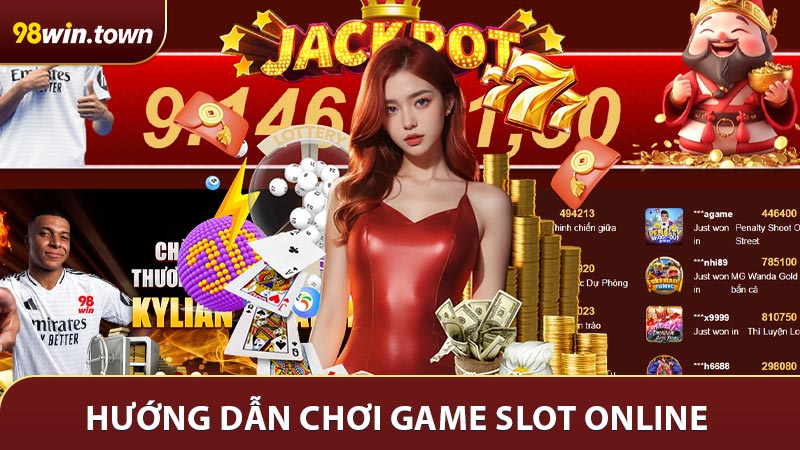 Hướng dẫn chơi game slot online chính xác tại nhà cái 98WIN