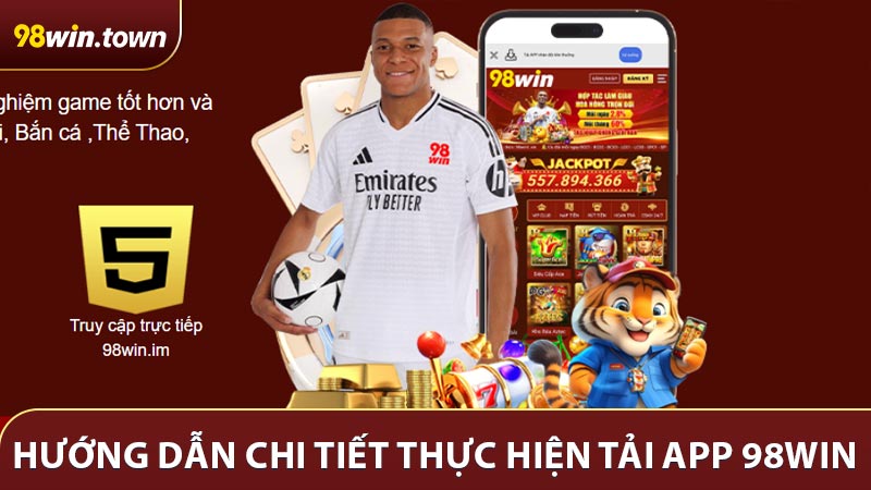 Hướng dẫn chi tiết cách thực hiện tải app 98win trên điện thoại từ A-Z