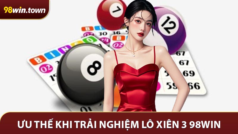 Những ưu thế vượt trội khiến bạn lựa chọn soi cầu Lô xiên 3 98Win
