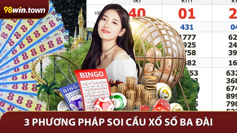 3 phương pháp soi cầu giúp tối đa hoá hiệu quả xổ số ba đài