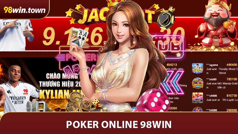 Poker Online 98Win - So Tài Đỉnh Cao Và Săn Thưởng Lớn